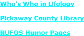 Who’s Who in Ufology  Pickaway County Library  RUFOS Humor Pages